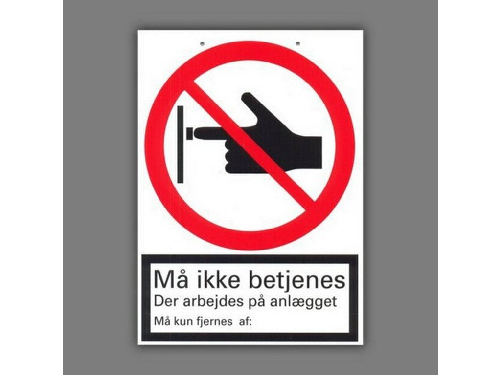 PVC-skilt 210x148x2mm Må ikke betjenes