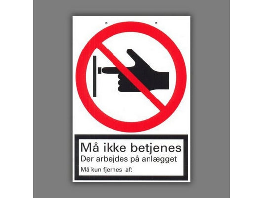 PVC-skilt 210x148x2mm Må ikke betjenes