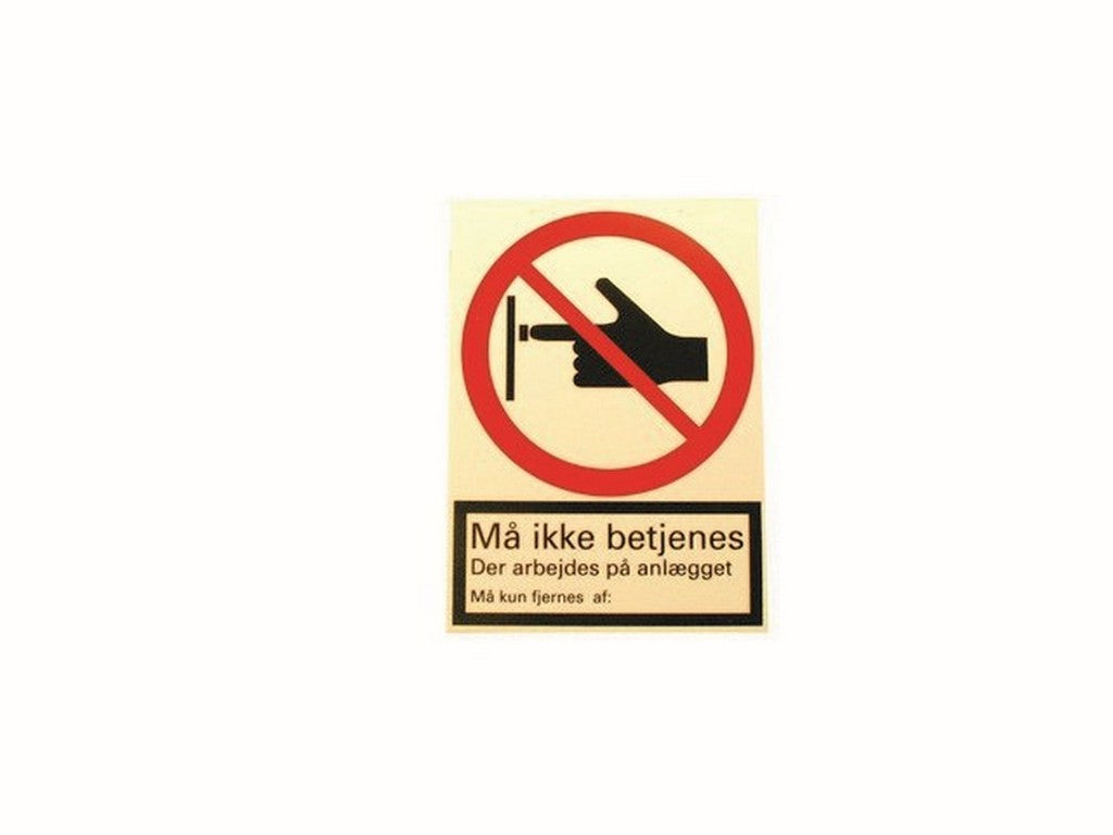 PVC-skilt 148x105x2mm Må ikke betjenes